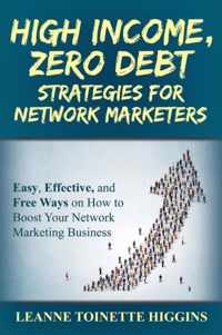 High Income, Zero Debt Strategies for Network Marketers