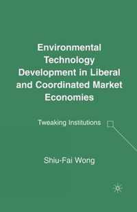 Environmental Technology Development in Liberal and Coordinated Market Economies