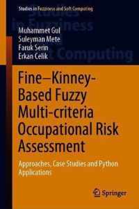 Fine-Kinney-Based Fuzzy Multi-criteria Occupational Risk Assessment