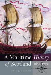 A Maritime History of Scotland, 1650-1790