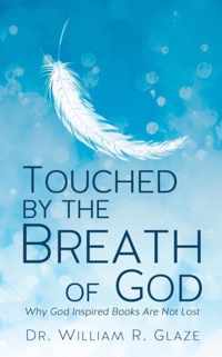 Touched by the Breath of God