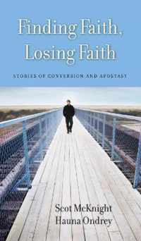 Finding Faith, Losing Faith