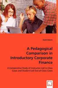 A Pedagogical Comparison in Introductory Corporate Finance