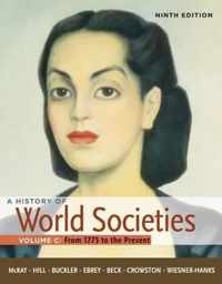 A History of World Societies: Volume 3
