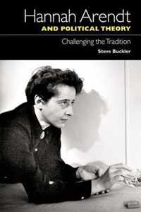 Hannah Arendt and Political Theory