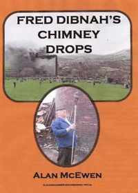 Fred Dibnah's Chimney Drops