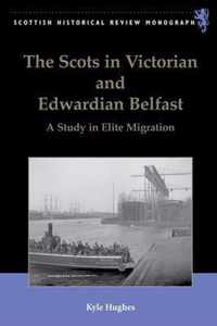 The Scots in Victorian and Edwardian Belfast