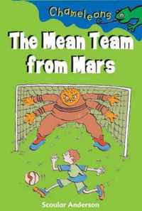 Mean Team From Mars