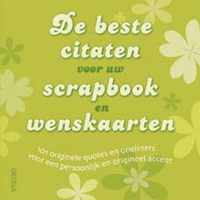 De Beste Citaten Voor Uw Scrapbook En Wenskaarten