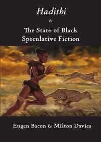 Hadithi & The State of Black Speculative Fiction