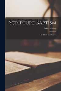 Scripture Baptism [microform]