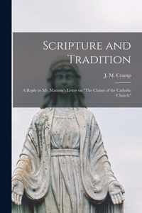 Scripture and Tradition [microform]