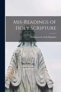 Mis-readings of Holy Scripture [microform]