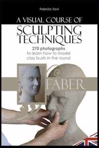 A visual Course of Sculpting techniques