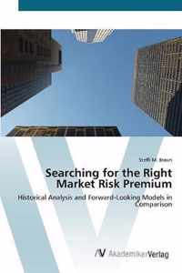 Searching for the Right Market Risk Premium