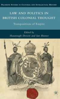 Law and Politics in British Colonial Thought