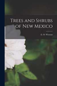 Trees and Shrubs of New Mexico