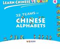 Learn Chinese Visually 4: 32 Teams of Chinese Alphabets