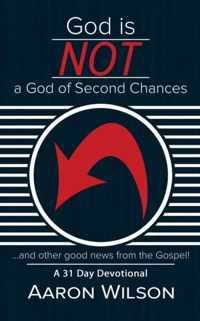 God Is Not a God of Second Chances