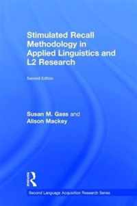 Stimulated Recall Methodology in Applied Linguistics and L2 Research