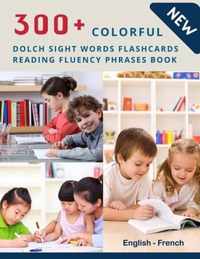 300+ Colorful Dolch Sight Words Flashcards Reading Fluency Phrases Book English-French