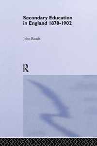 Secondary Education in England 1870-1902