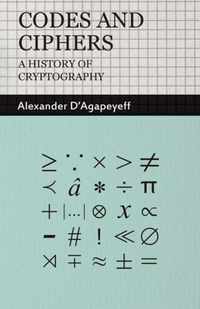 Codes and Ciphers - A History Of Cryptography