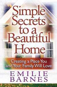 Simple Secrets to a Beautiful Home