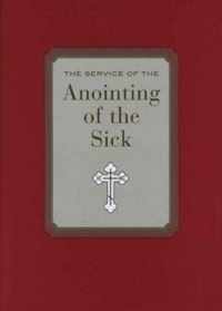 The Service of Anointing of the Sick