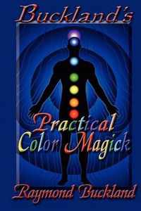 Buckland's Practical Color Magick