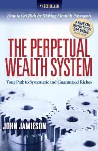 The Perpetual Wealth System