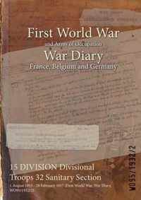 15 DIVISION Divisional Troops 32 Sanitary Section
