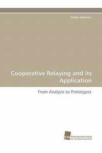 Cooperative Relaying and Its Application