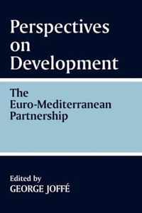 Perspectives on Development: The Euro-Mediterranean Partnership: The Euro-Mediterranean Partnership