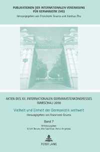 Akten des XII. Internationalen Germanistenkongresses Warschau 2010. Vielheit und Einheit der Germanistik weltweit