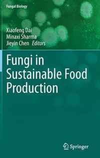 Fungi in Sustainable Food Production