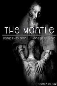 The Mantle (Fathers to Sons... Sons to Fathers)