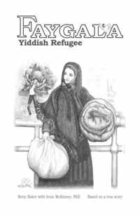 Faygala, Yiddish Refugee