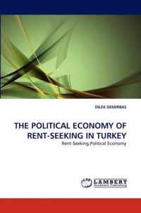 The Political Economy of Rent-Seeking in Turkey