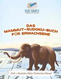 Das Mammut-Sudoku-Buch fur Erwachsene 340 + Sudoku Sehr Einfache Ratsel