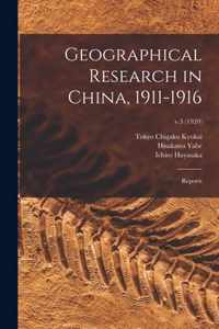 Geographical Research in China, 1911-1916