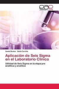 Aplicacion de Seis Sigma en el Laboratorio Clinico