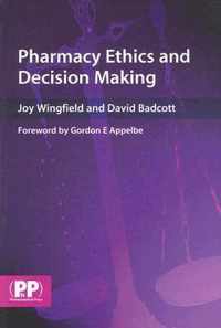 Pharmacy Ethics and Decision Making