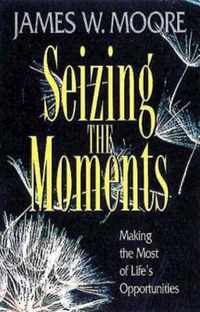 Seizing the Moments