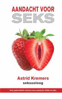 Aandacht voor seks - Astrid Kremers - Paperback (9789402129090)