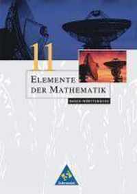 Elemente der Mathematik. 11. Schuljahr. Schülerband. Baden-Württemberg