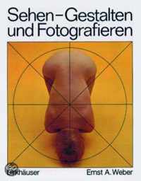 Sehen, Gestalten Und Fotografieren