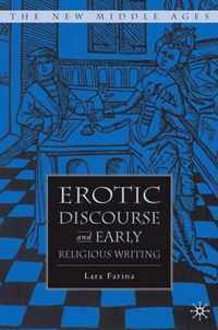 Erotic Discourse and Early English Religious Writing