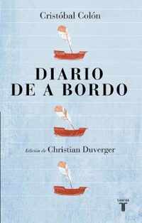 Cristobal Colon. Diario de a Bordo / Christopher Columbus . Captain's Log
