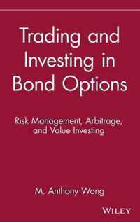 Trading And Investing In Bond Options